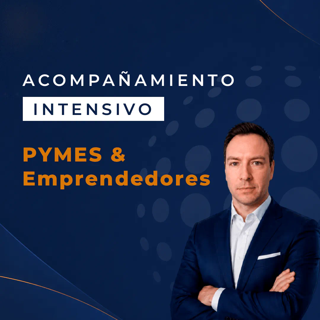 Acompañamiento Intensivo : PYMES & Emprendedores