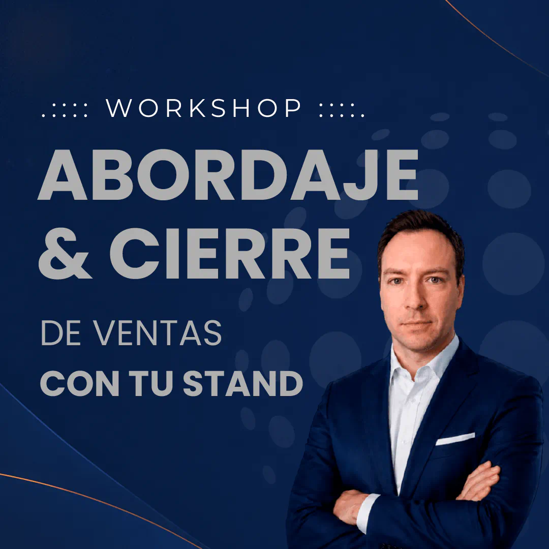 Workshop Abordaje & Cierre de Ventas con tu Stand